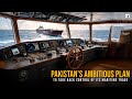 Inside Pakistan’s Ambitious Plan to Take Back Control of Its Maritime Trade