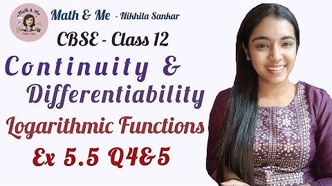 Class12 Ex 5.5 Q4&5 Logarithmic Functions Continuity & Differentiability#mathematics #cbse #ncert