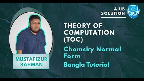 Chomsky Normal Form | Theory of Computation (TOC) | Bangla Tutorial | AIUB SOLUTION