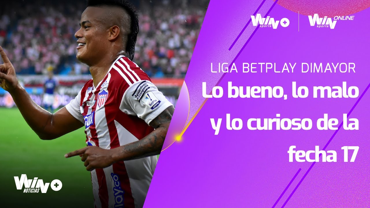 Lo bueno, lo malo y lo curioso de la fecha 17 de la Liga BetPlay 2023-1 ...