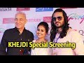 Khejdi Movie | Special Screening | Ashish Sharama | Archana Sharma | Dalip Tahil