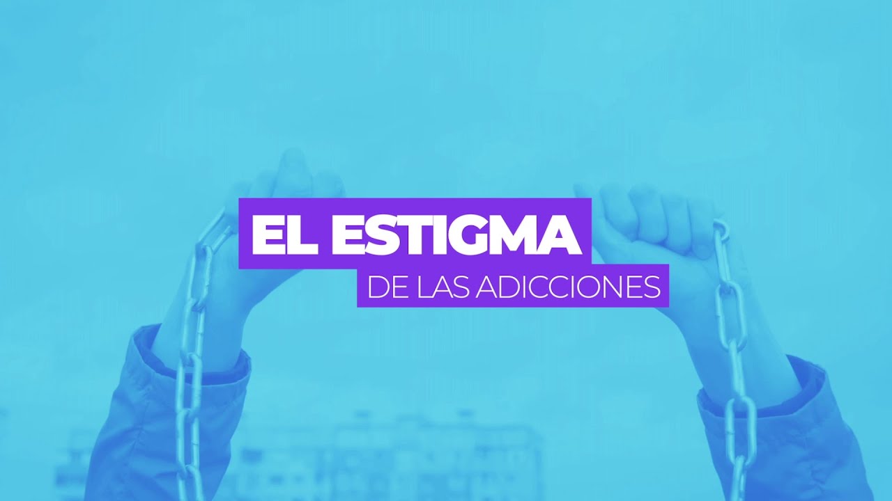 El estigma de las adicciones (Activa Tu Prevención 2025x08)