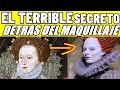 EL TERRIBLE SECRETO DEL MAQUILLAJE BLANCO DE LA REINA ISABEL I QUE SE LA LLEVO