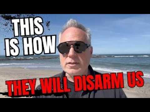 They DON'T Want You Armed! This Is How They Will Disarm You!