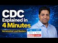 CDC (Change Data Capture ) Explained in Hindi | Incremental Load in Data Engineering