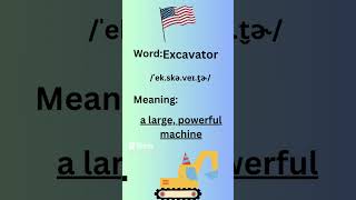 How to Pronounce Excavator in American Accent #learnenglish #learning