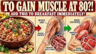 Over 70? Eat This 1 High-Protein Breakfast to Stop Muscle Loss (No Eggs, No Powders) screenshot 2