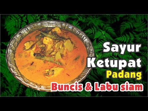 Resep Lontong Sayur Labu Siam Padang