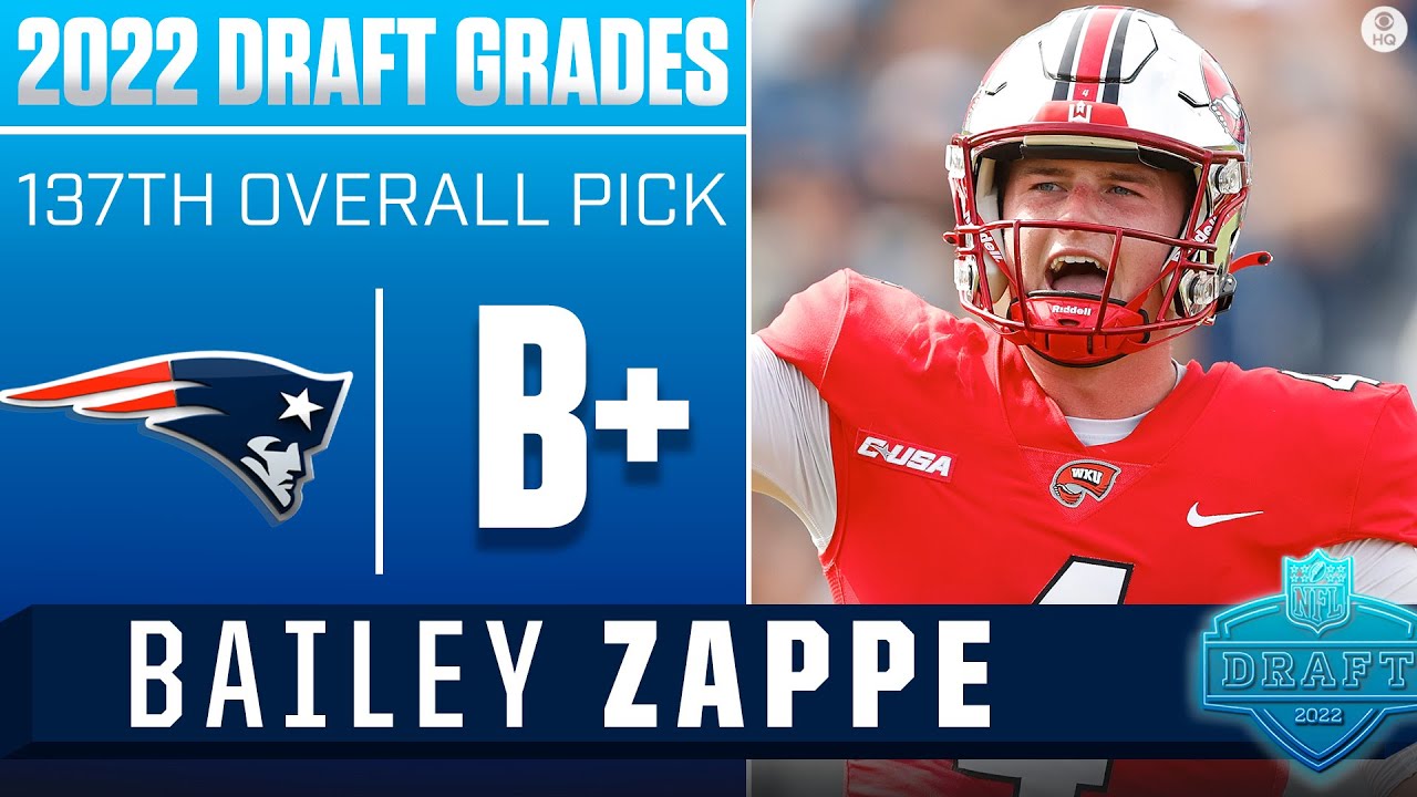 Patriots take RECORD BREAKING QB, Bailey Zappe in Fourth-Round | 2022 NFL Draft Grades