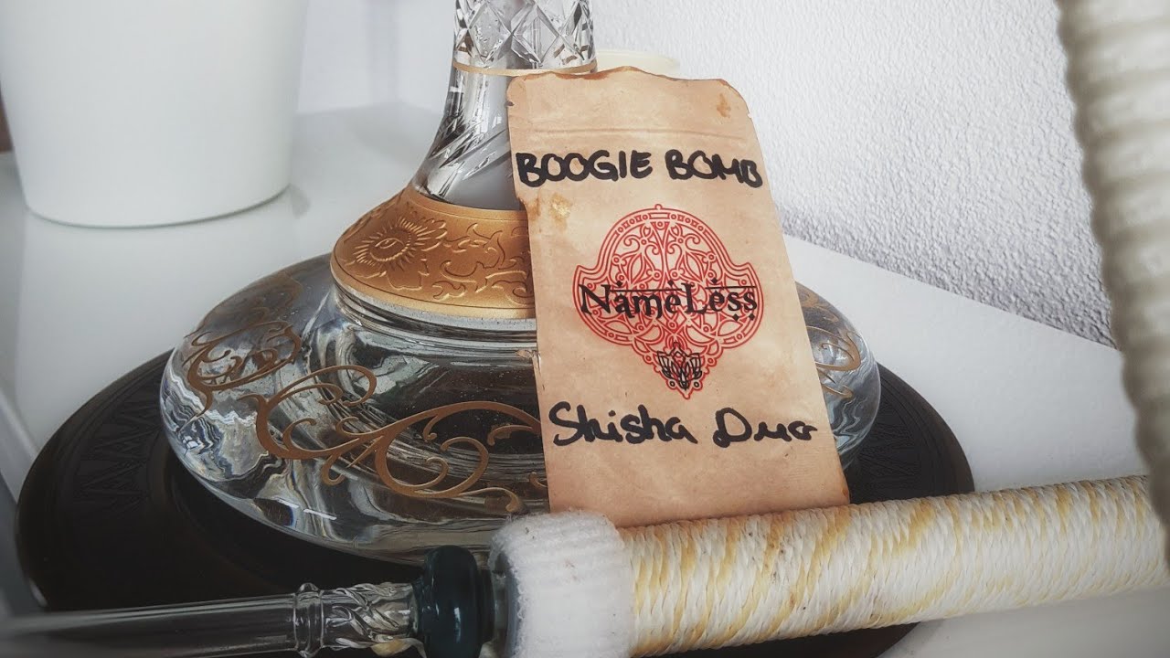 NAMELESS BOOGIE BOMB|| SHISHA DUO