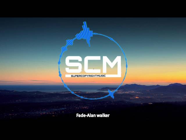 Alan walker-Fade (SCM )