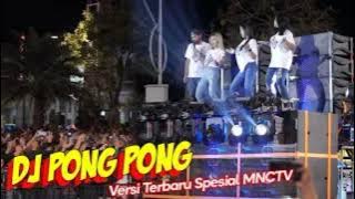 Dj pong pong  versi terbaru spesial mnctv  brewog music