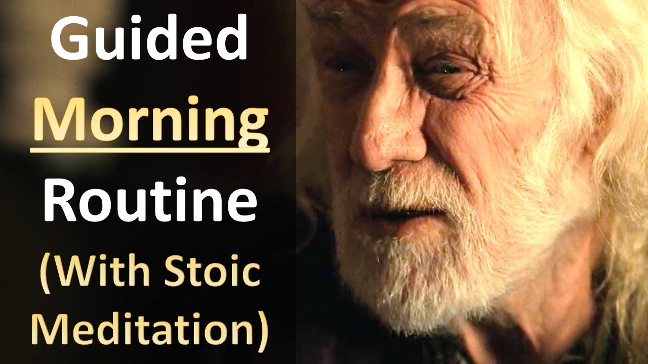 Guided Morning Routine - (Stoic Meditation at end) - YouTube