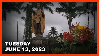 Kilauea Eruption Update, Kona Cancer Conference, Town Hall Set (June 13, 2023)