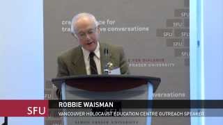 Robbie Waisman, Reconciling Injustices in a Pluralistic Canada Robbie Waisman, Reconciling Injustices in a Pluralistic Canada