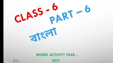 class 6 model activity task bengoli part 6