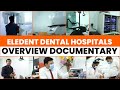 Eledent dental hospitals documentary  best dental clinic in hyderabad  eledent dental hospitals