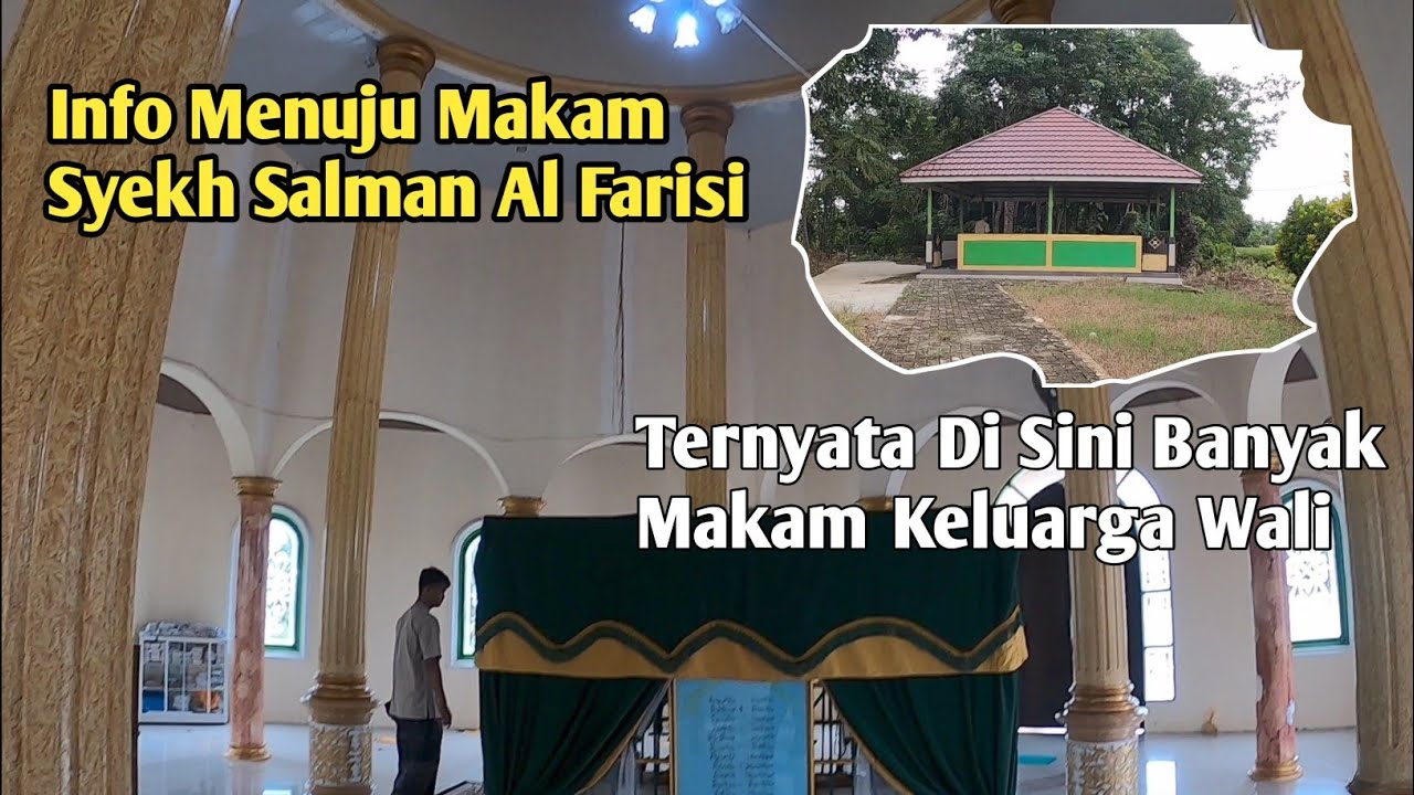 Ziarah Ke Makam Syekh Salman Al Farisi Gadung Tapin Rantau