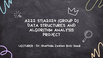 A222 STIA 2024 DATA STRUCTURES & ALGORITHM ANALYSIS PRESENTATION