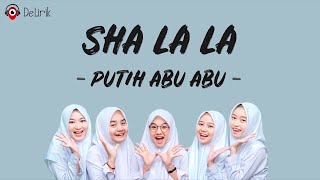 Sha La La - Putih Abu Abu (Lirik Lagu)