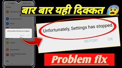 Unfortunately settings has stopped problem fix ! how to fix unfortunately settings has stopped 2024