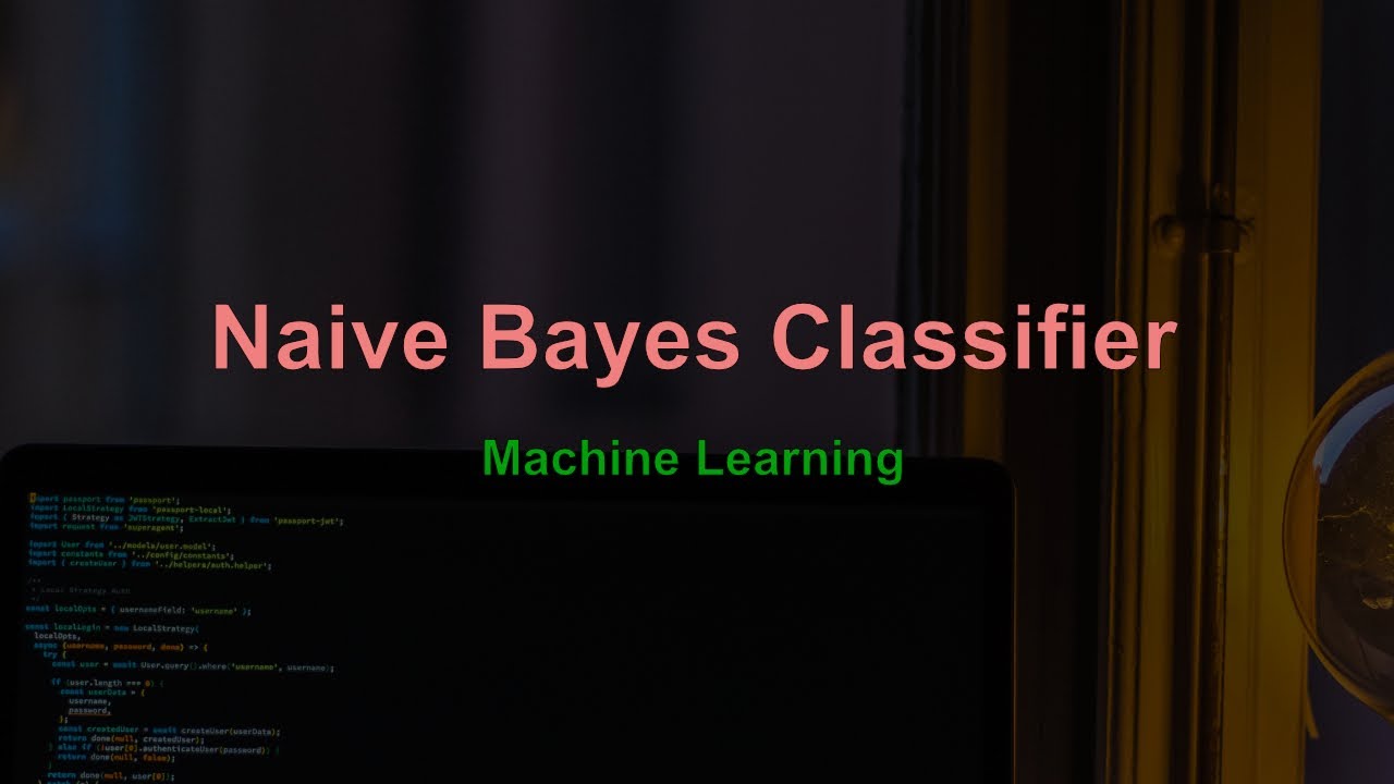 Naive Bayes Classifier - YouTube