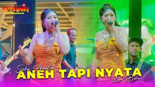 ANEH TAPI NYATA - SISKA AMELIA - NEW SIVANA LIVE BORO, TANGGULANGIN