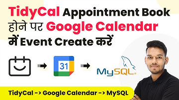 How to Create Event in Google Calendar for New TidyCal Appointment & Add Details in MySQL (in Hindi)