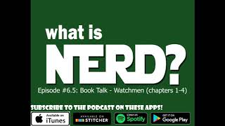 Ep. #6.5: Book Talk - Watchmen (chapters 1-4)