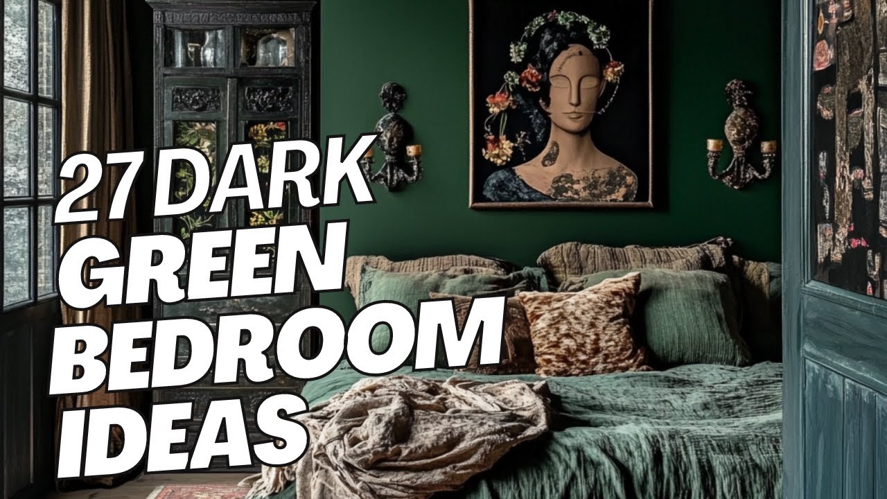 Modern & Moody: 27 Dark Green Bedroom Inspirations - YouTube