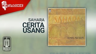 Sahara - Cerita Usang (Official Karaoke Video)