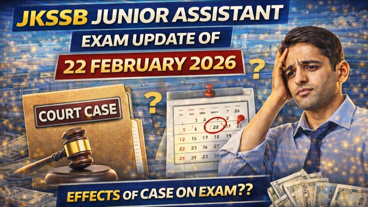 Big: Jkssb Junior Assistant exam update of 22 Feb/ Recent Update from office 