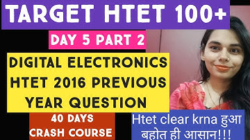 HTET PREVIOUS YEAR QUESTION BASED ON HTET 2016  PAPER DIGITAL ELECTRONICS// 40 DAYS CRASH COURSE