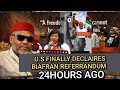 U.S DECLAIRES BIAFRAN REFERRANDUM, WHAAT! AS BIAFRA IS MADE SOVEREIGN RECOGNITION 48HOURS AGO