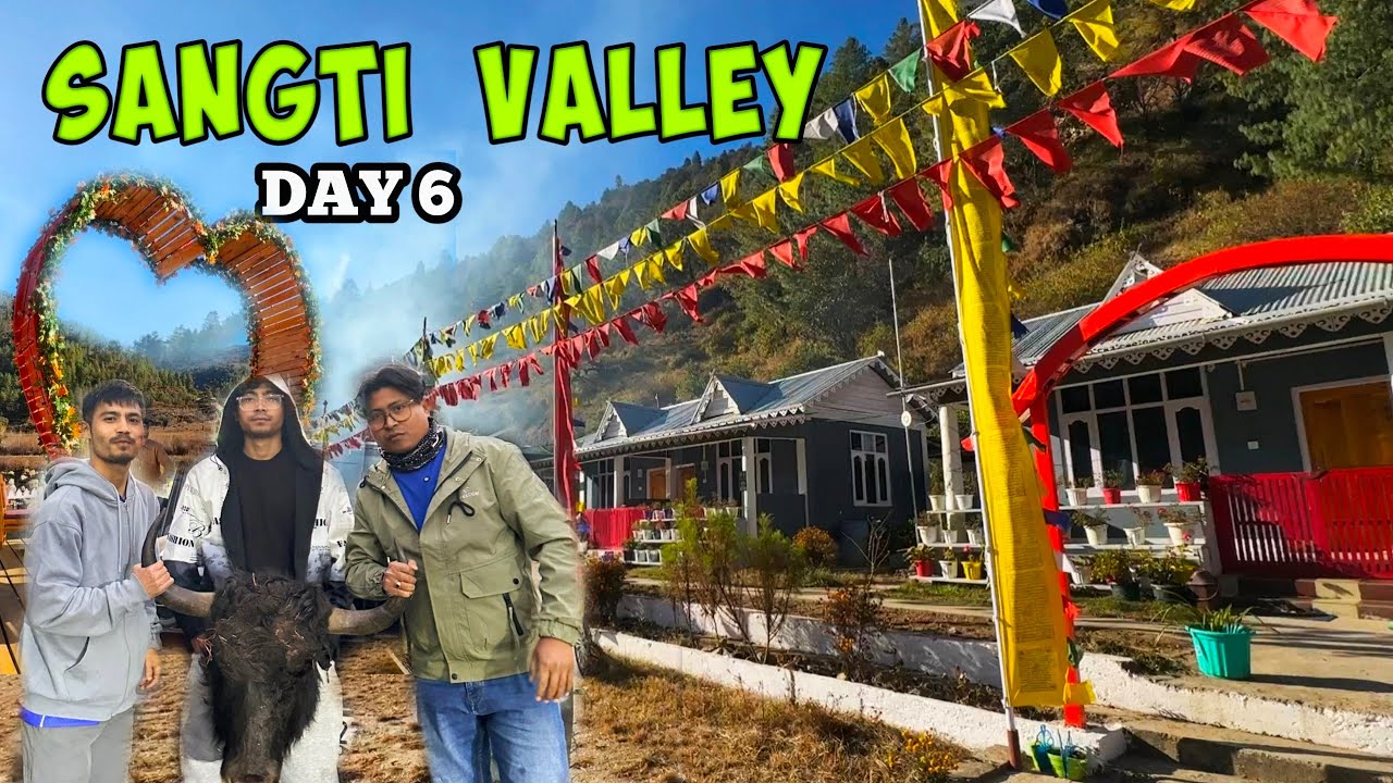 Sangti Valley Arunachal Pradesh | Sangti Valley | Arunachal Pradesh Tour | Dirang | Sangti dirang