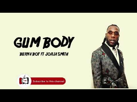 Burna Boy – Gum Body (feat. Jorja Smith)