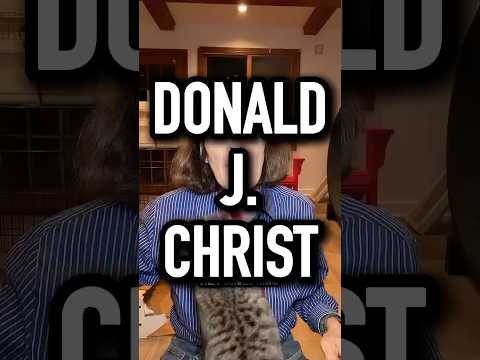 Donald J Christ | Hey Donald Trump