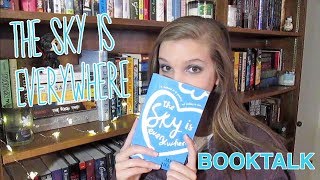 THE SKY IS EVERYWHERE BOOKTALK