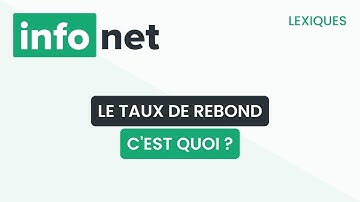 Le taux de rebond, c