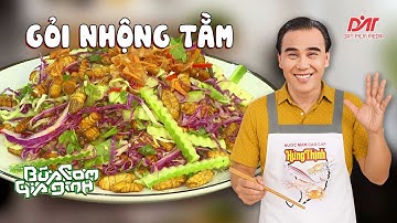 Bí kíp GỎI NHỘNG TẰM của QUYỀN LINH: Lạ Miệng, Thơm Ngon Hết Sảy! | Bữa Cơm Gia Đình