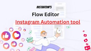 Instant DM 's - Flow Editor. How to use it screenshot 2