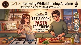 What's for Dinner? 🍲 Kitchen Vocabulary & Relaxing English Conversation | Learn Everyday English