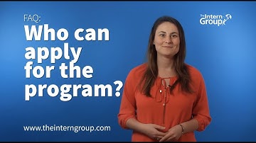 FAQ: Who can apply for the program? - The Intern Group
