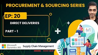 Ep: 20- Direct Delivery (part-1) #microsoftdynamics365 #financeandoperations #d365talks #d365fo