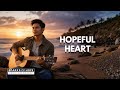 Hopeful Heart | Worship When Life Feels Empty… God Is Enough