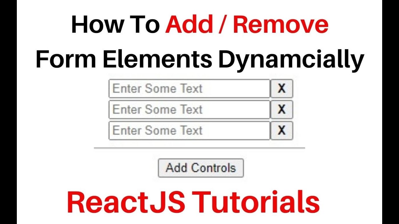 Reactjs Input Add Remove Form Element Dynamically