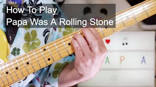 'Papa Was A Rolling Stone' The Temptations Guitar & Bass Lesson chords