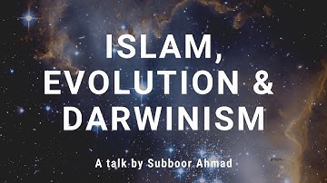 Subboor Ahmad - Islam, Evolution and Darwinism pt. 1