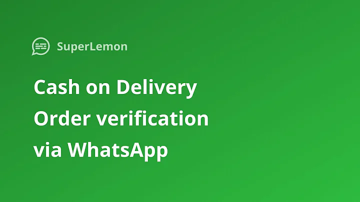 Streamline Cash on Delivery Order Confirmation with WhatsApp