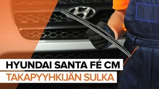 Kuinka vaihtaa taka pyyhkijänsulat HYUNDAI SANTA FÉ CM -merkkiseen autoon OHJEVIDEO | AUTODOC